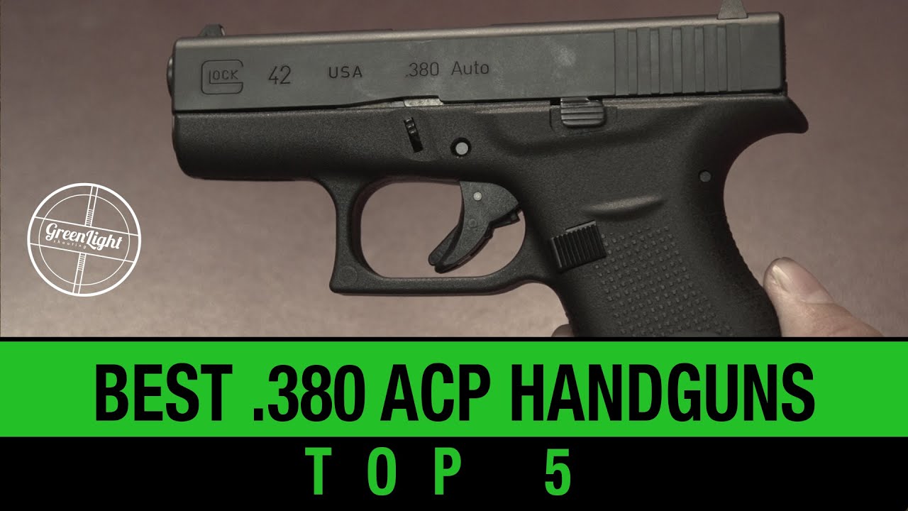 Top 5 Best 380 ACP Handguns