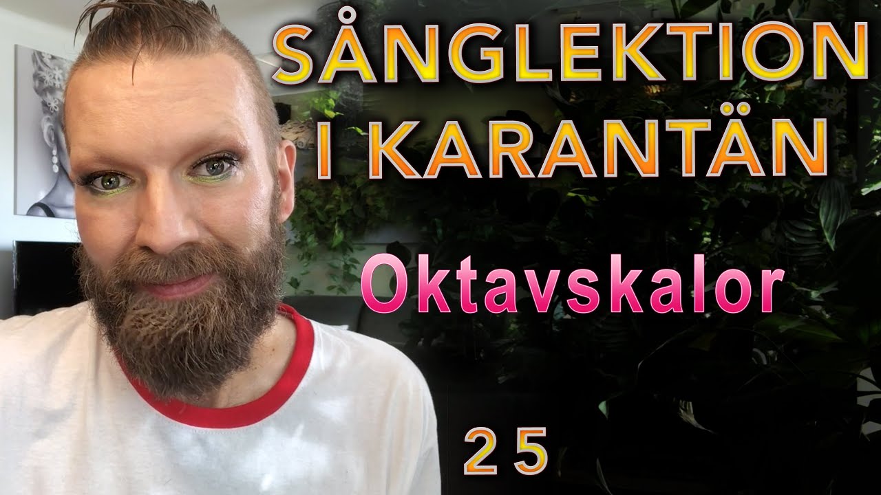 Sång i Karantän - 25 Oktavskalor