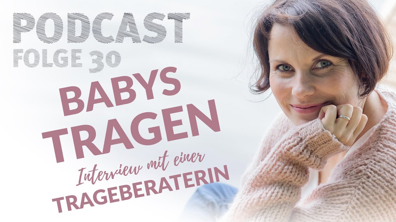 030 - Babys tragen: Interview mit Trageberaterin Anne Marja Lützkendorf
