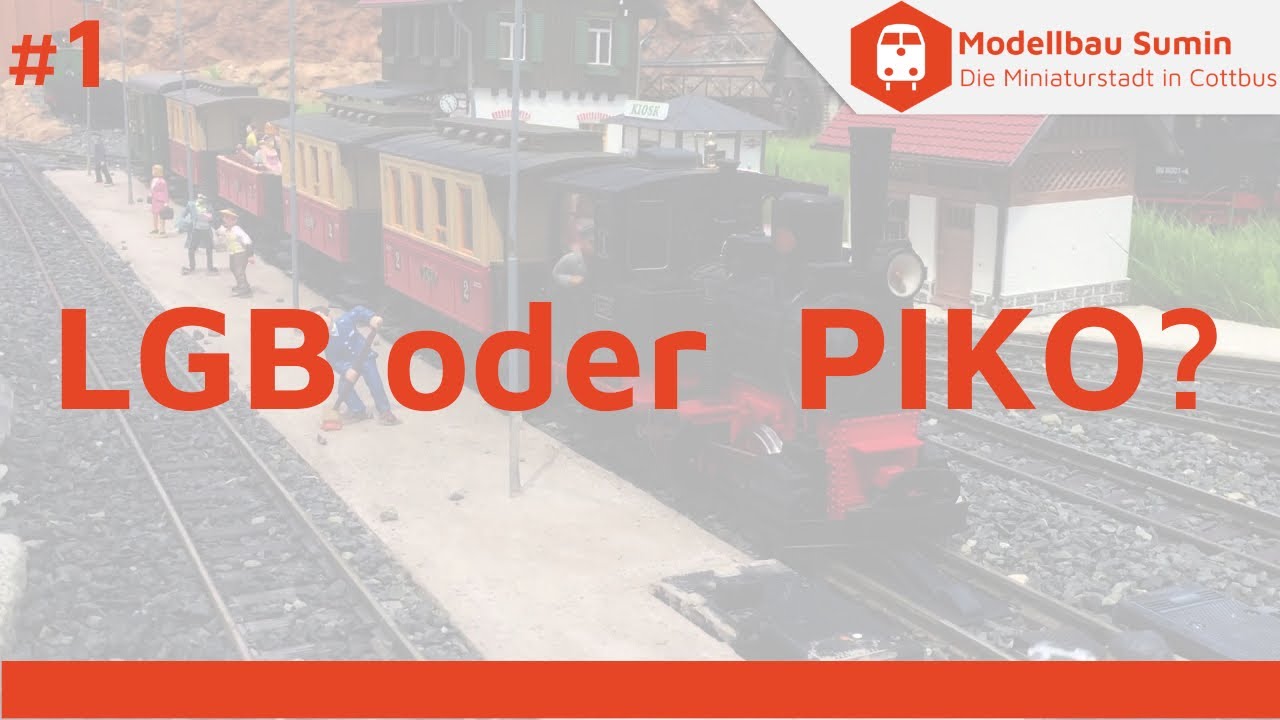 Gartenbahn Teil I - LGB oder PIKO