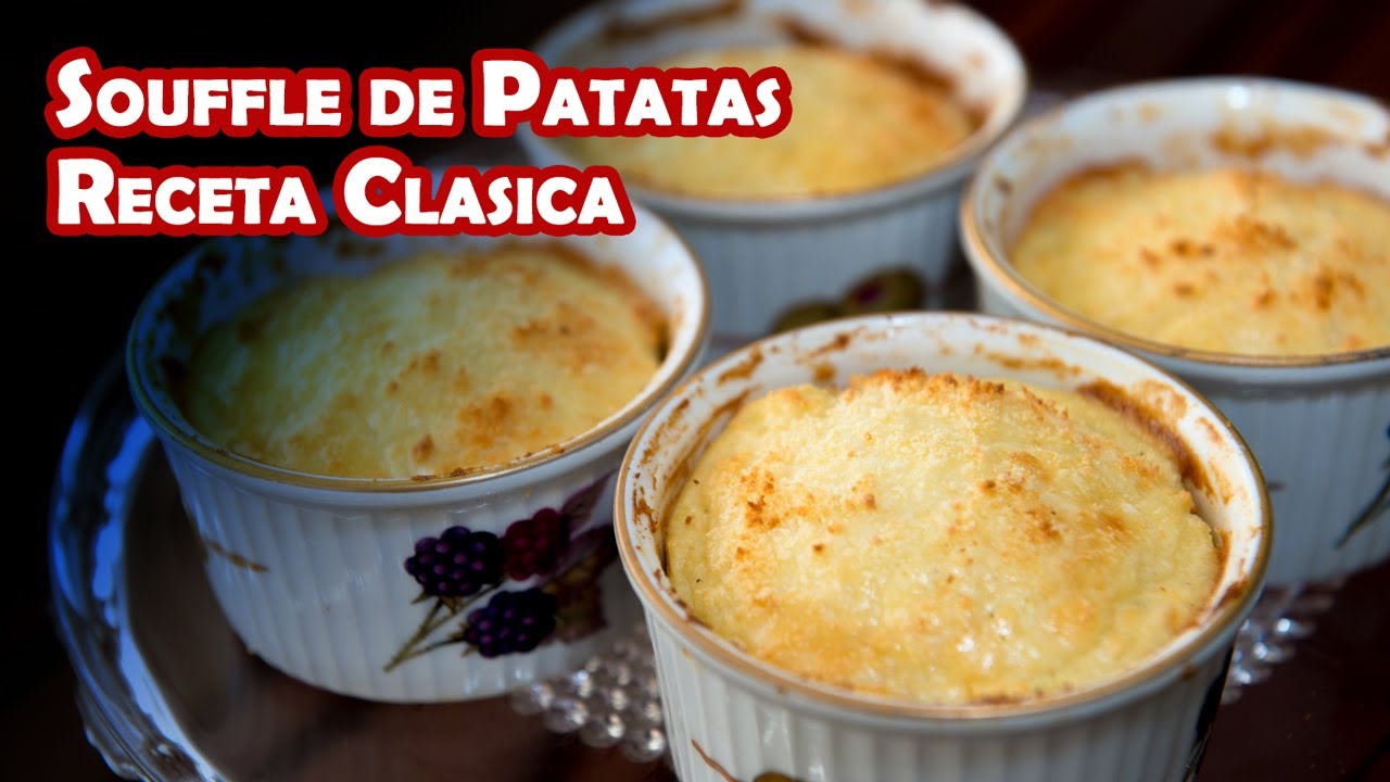 Souffle de Patatas o Papas Receta Clasica