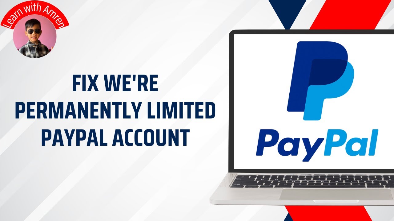 How To Fix We're Permanently Limited PayPal Account | PayPal Permanently Limited Account Fix