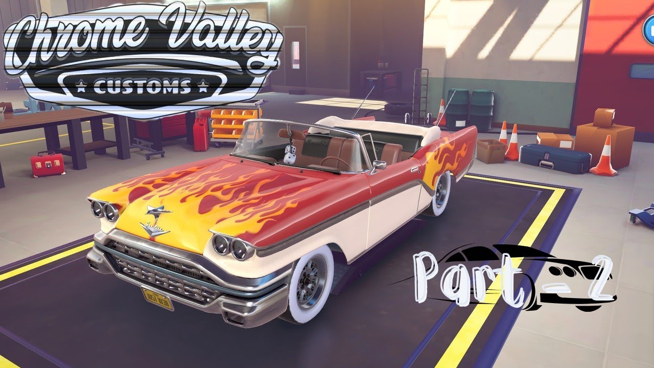 Chrome Valley Customs Android Gameplay Walkthrough | Part 2 | West Coast Firefly