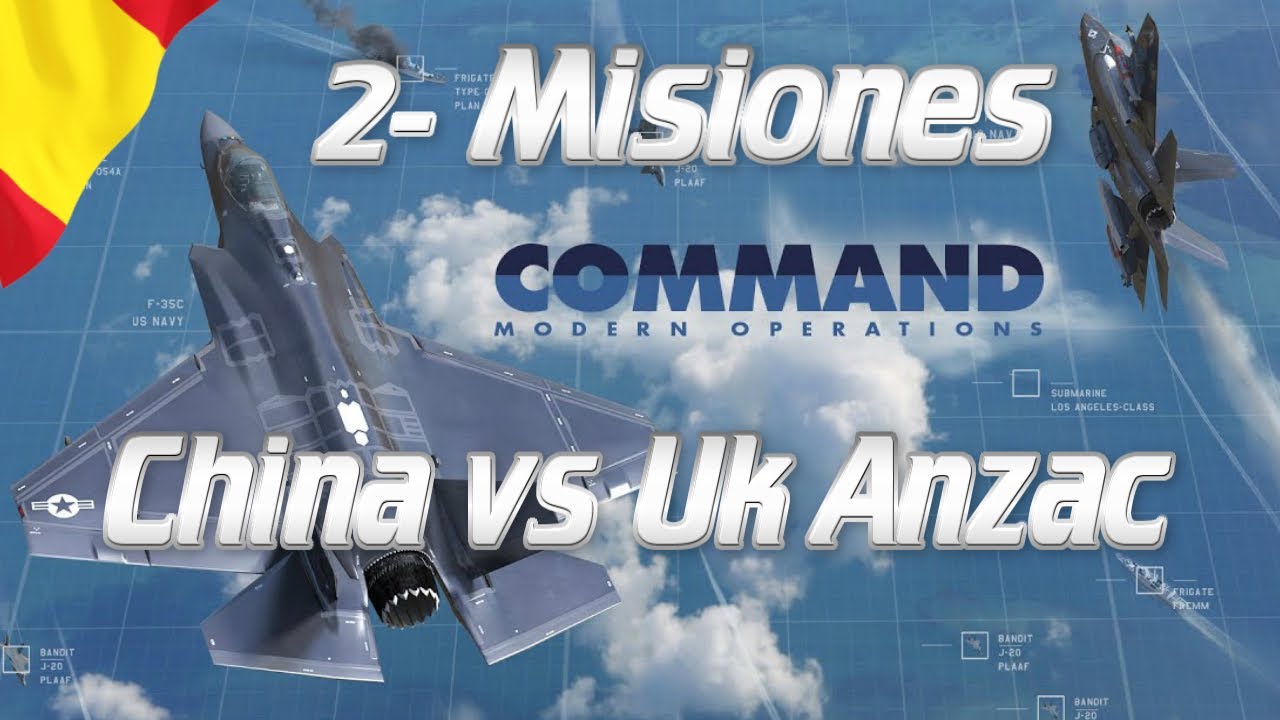 Command Modern Operations gameplay Español - China vs Uk Anzac -2 .