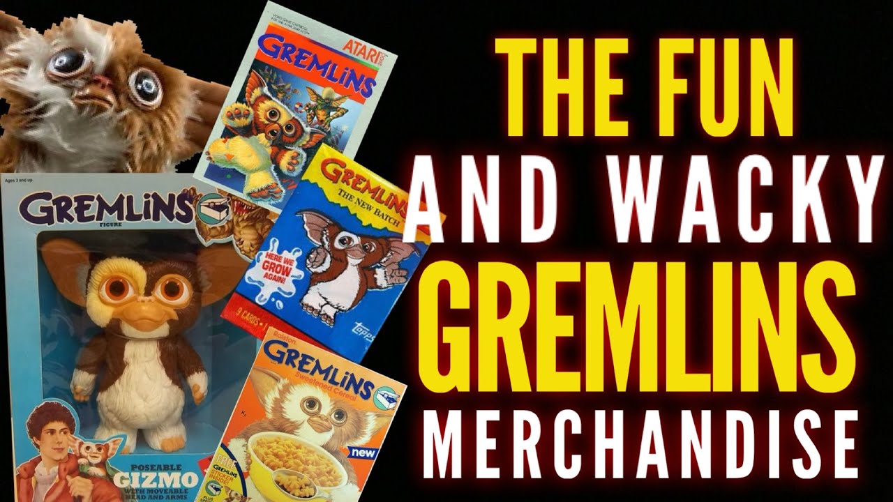 The Fun & Wacky Gremlins Merchandise from the 80s