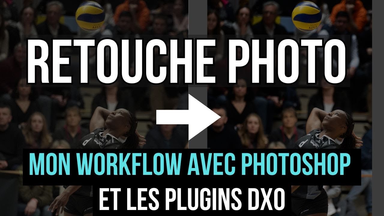 RETOUCHE PHOTO : Mon processus  avec Photoshop et Les plugins DXO