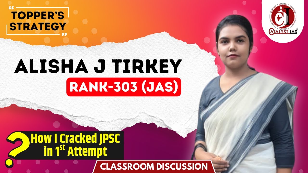 Alisha J Tirkey | Rank - 303 (JAS) | How I Cracked JPSC in 1st Attempt | Topper’s Strategy