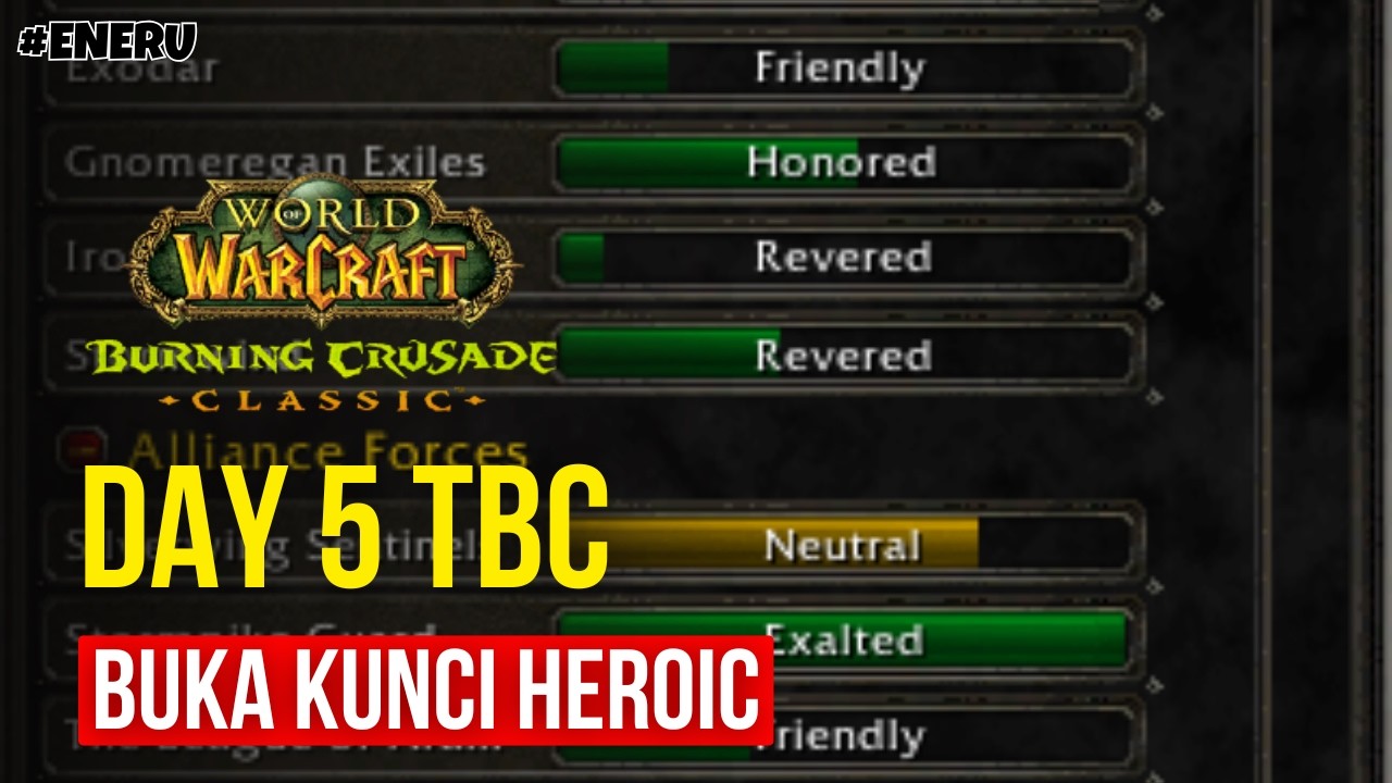🔴DAY 5 TBC  - Farm reputasi buat unlock semua heroic dungeon