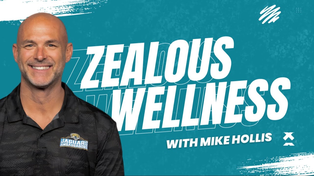 ZEALOUS WELLNESS with MIKE HOLLIS