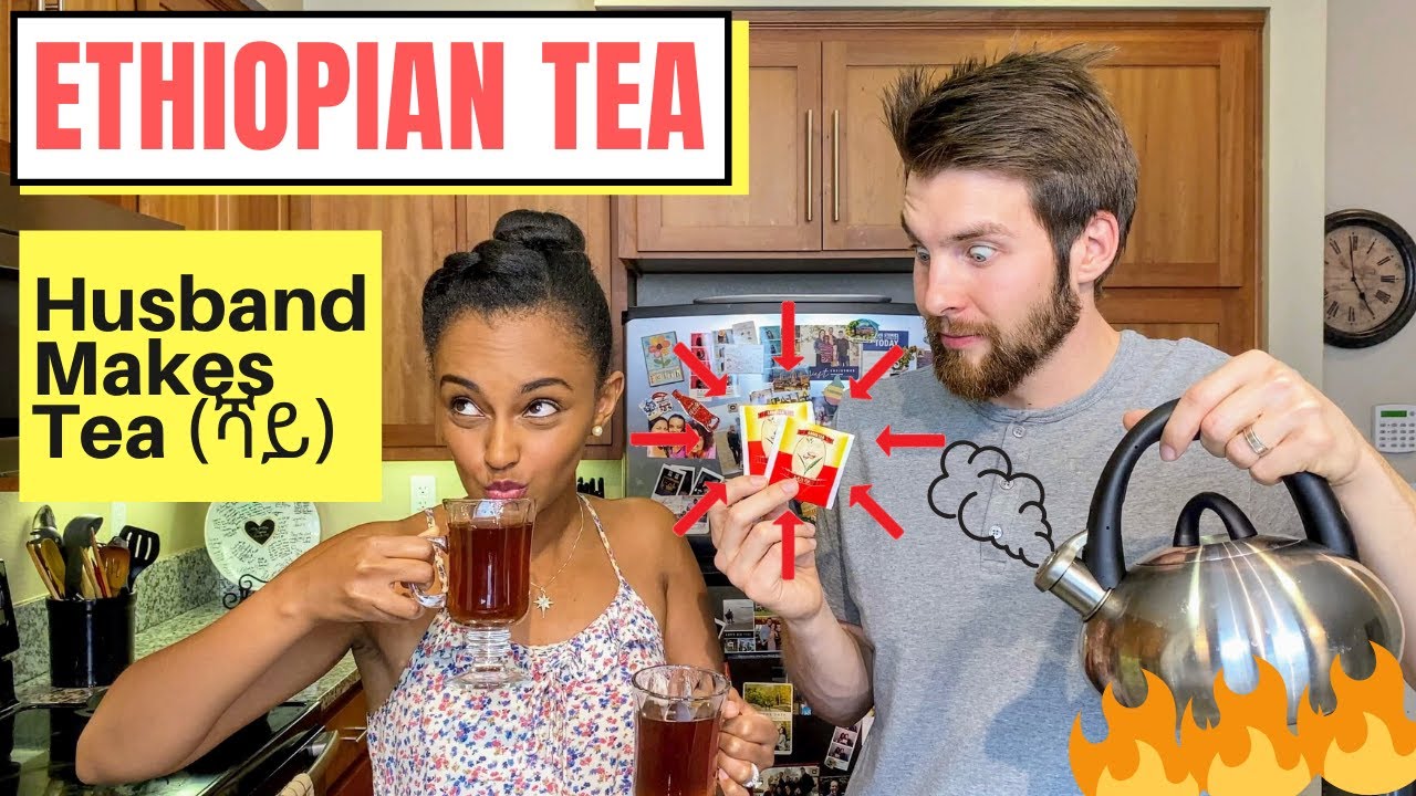 Husband Makes Ethiopian Tea (ሻይ)
