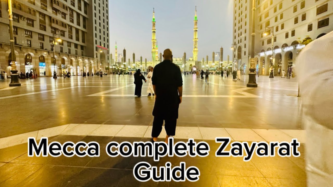 Makkah Complete Ziyarat