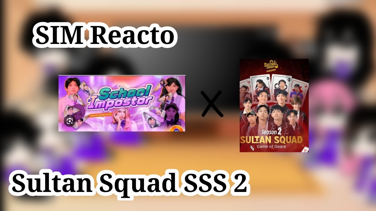 SIM Reacto Sultan Squad season 2 || Part 1 Gacha Club Reaction 