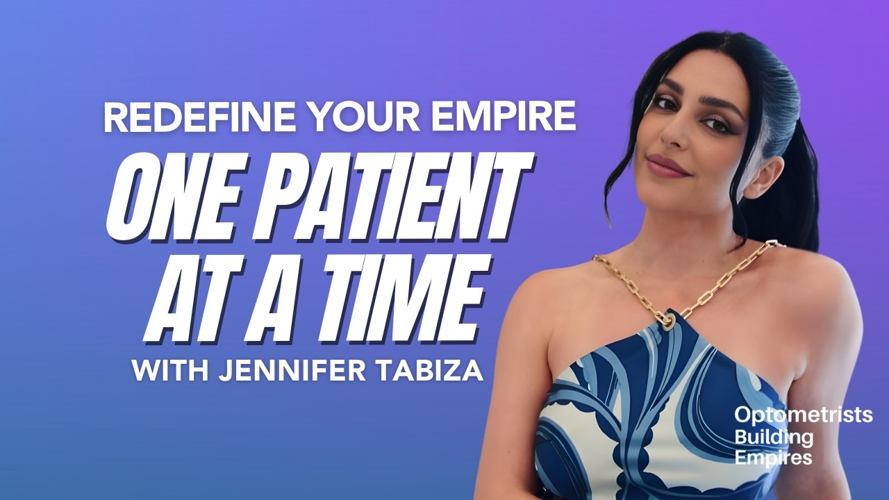Stack Your Strengths - Jennifer Tabiza - Optometrists Building Empires - Episode # 084