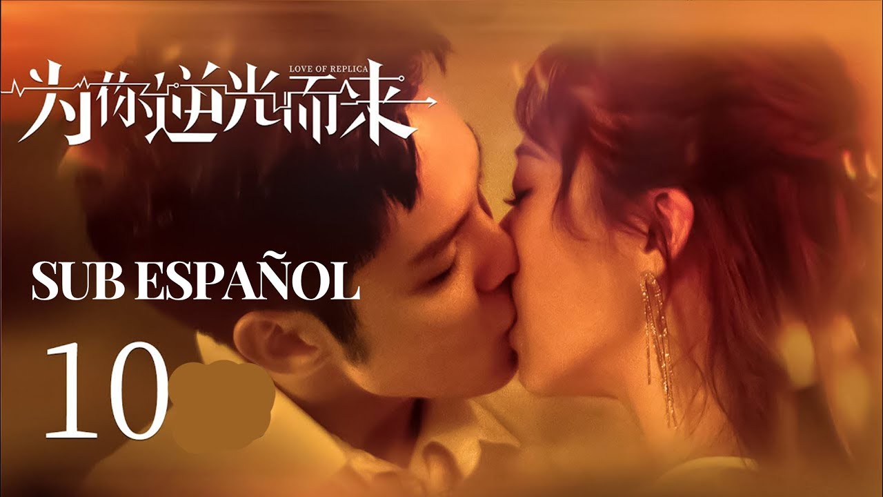 SUB ESPA&Ntilde;OL l EP10 l Amor De Replica l LOVE OF REPLICA l
