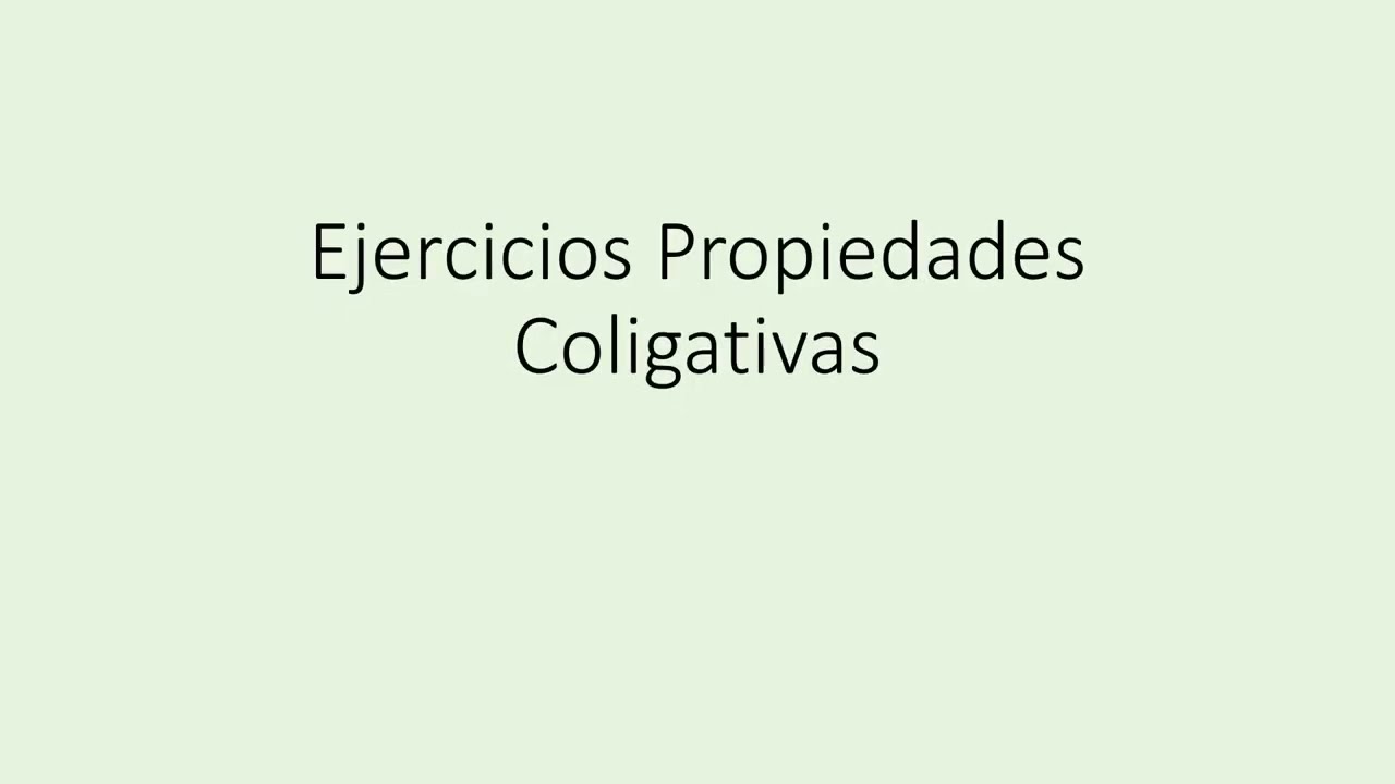 Ejercicios Propiedades Coligativas