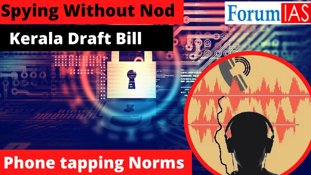 Spying in Kerala | Spying without Nod : Kerala Bill| Right to privacy | News Simplified |ForumIAS