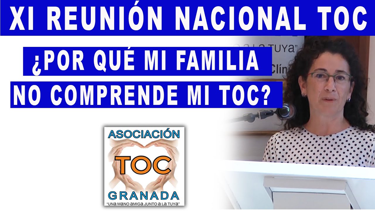 Por qué mi familia no comprende mi trastorno obsesivo compulsivo. TOC Granada Asociación.