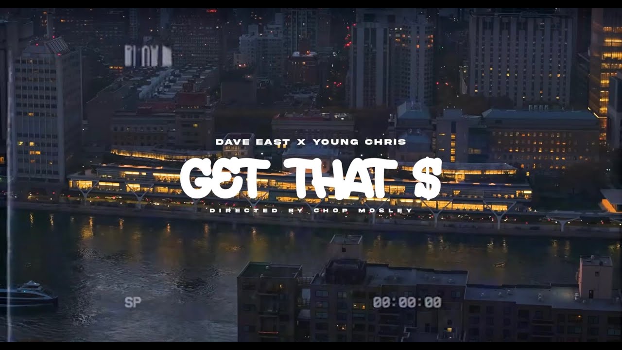 Dave East & Young Chris - GET THAT $ [Official Video]