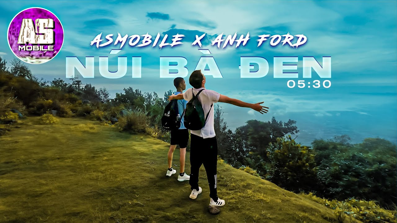 As Mobile - Trải Nghiệm Leo Núi Bà Đen Cực Thú Vị | DAILY VLOG
