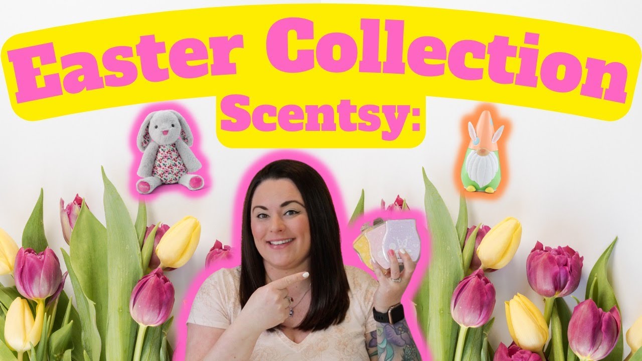 Scentsy 2023 Easter Collection | First Sniffs
