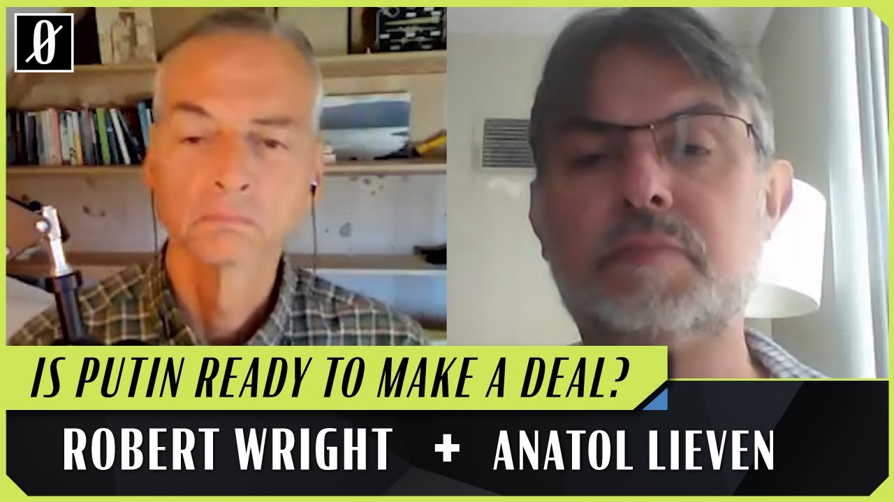Russia-Ukraine Harsh Realities | Robert Wright & Anatol Lieven