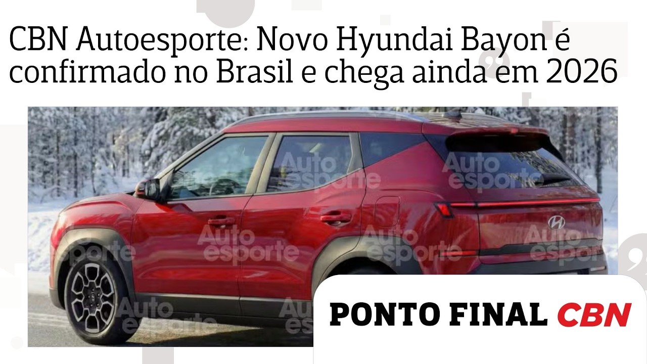 CBN Autoesporte: Novo Hyundai Bayon é confirmado no Brasil e chega ainda em 2026