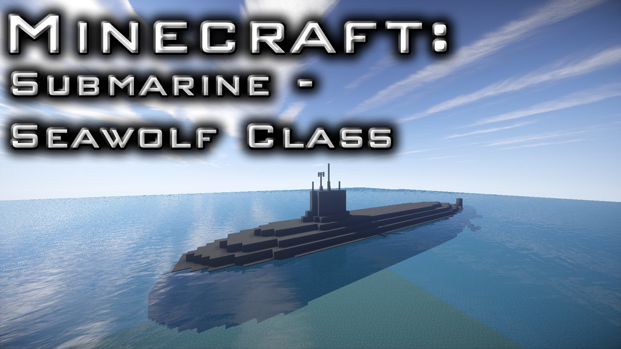 Minecraft: Submarine Tutorial (Seawolf-Class)