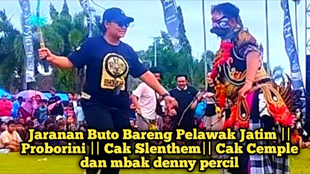 Jaranan Buto Bareng Pelawak Jatim || Proborini || Cak Slenthem|| Cak Cemple dan mbak denny precil