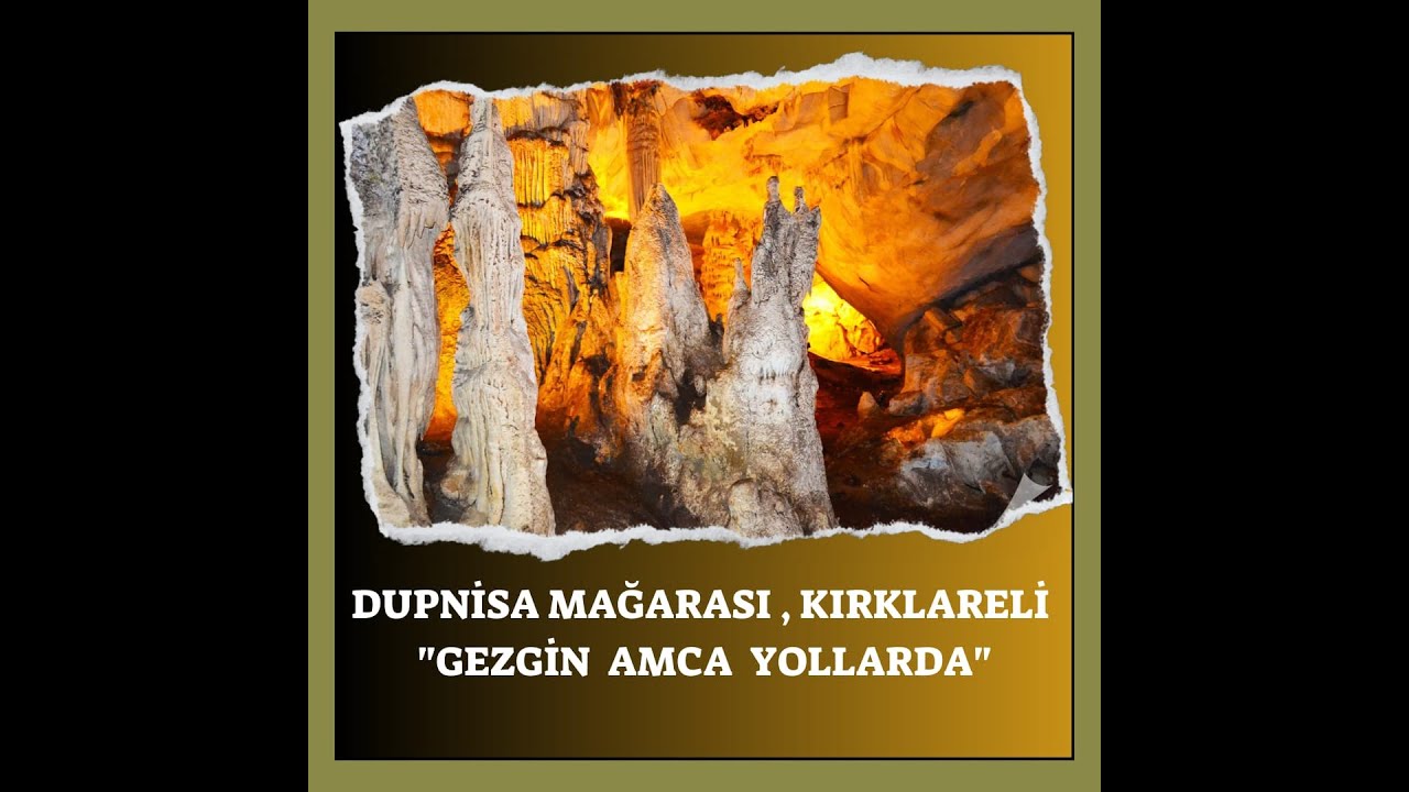 Yok Böyle Bir Mağara;  DUPNİSA MAĞARASI, KIRKLARELİ