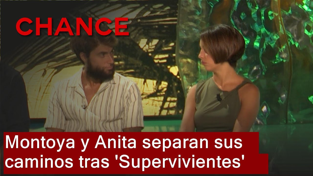 Montoya y Anita separan sus caminos tras 'Supervivientes'