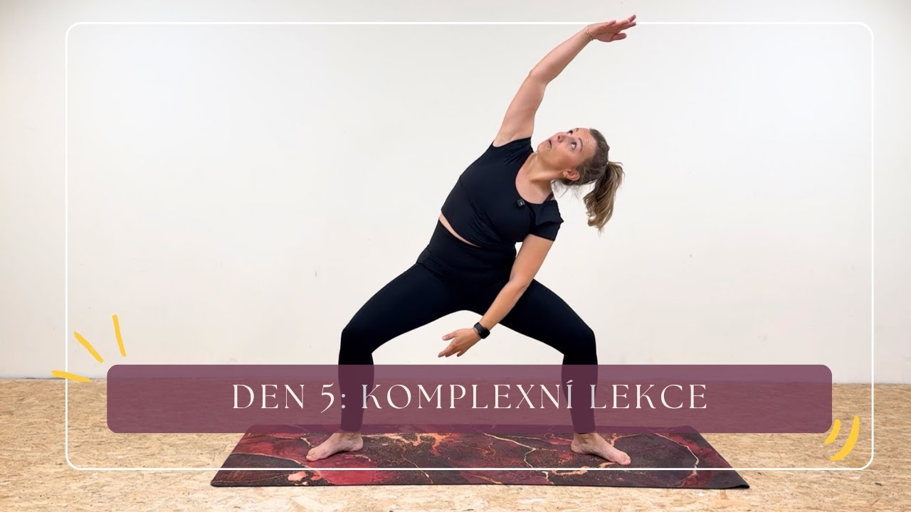 Den 5: Komplexní lekce