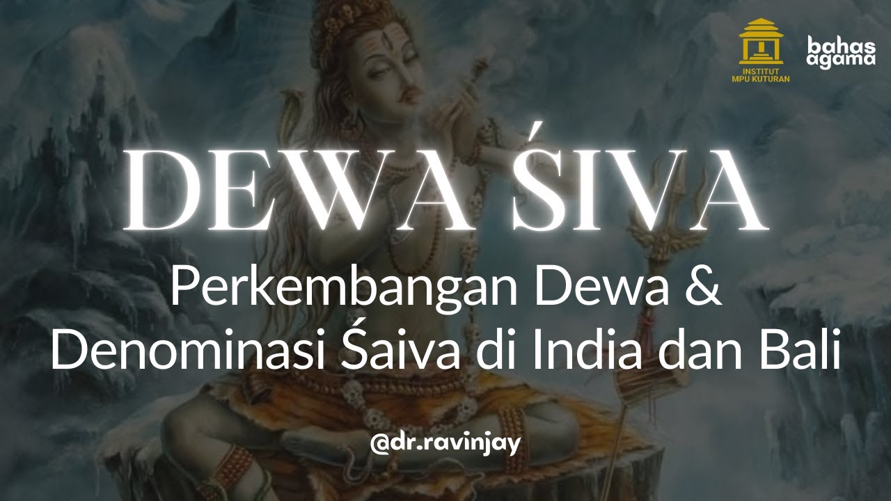 Dewa Śiva: Tradisi Śaiva dari India ke Bali