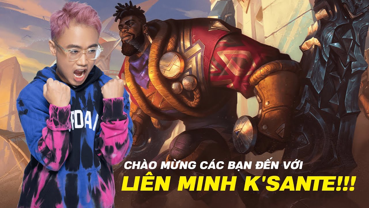 Chào mừng các bạn đến với Liên minh K'Sante!!!