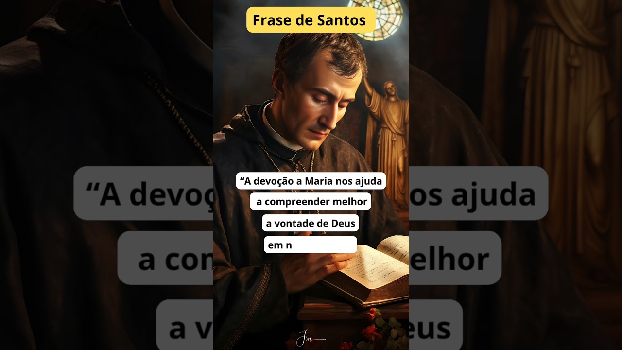Frase de Santos - São Luís Grignion de Montfort 