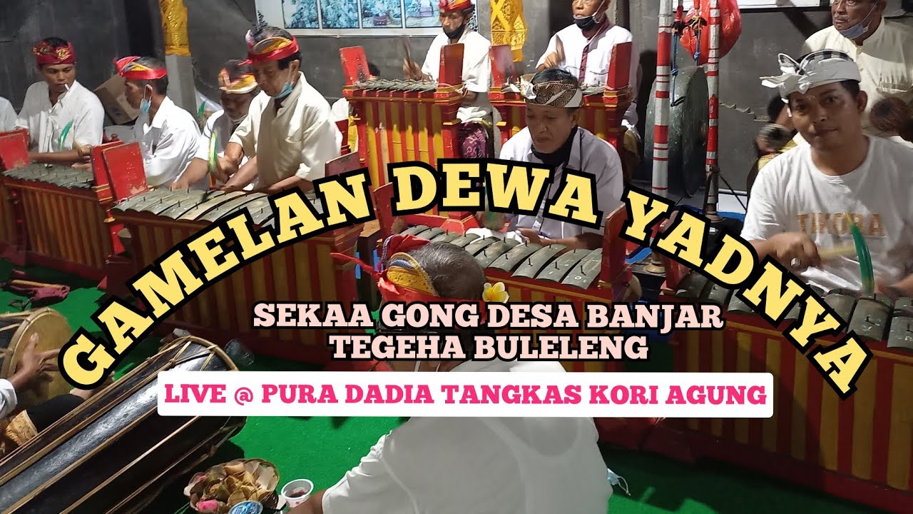 GAMELAN DEWA YADNYA, PIODALAN, PUJAWALI VERSI SEKAA GONG DESA BANJAR TEGEHA