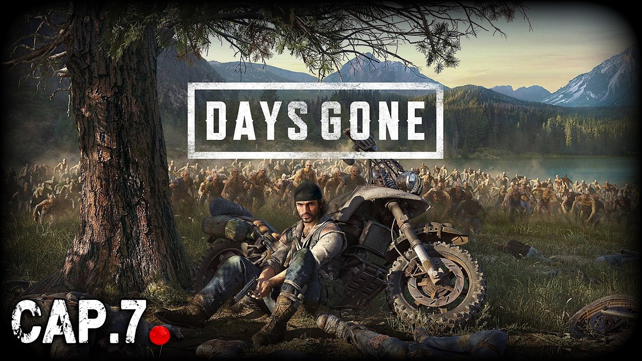 Cap. 7 - Hordas, motos y caos 🤯🔥 | Days Gone