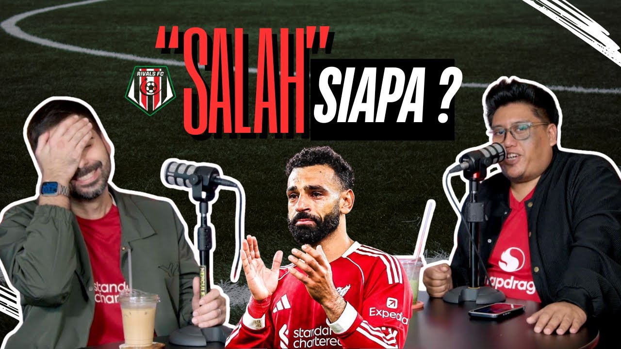 Giveaway Rivals FC!! “Hubungan Dengan Slot Hancur? Salah Akhirnya Buka Mulut!”