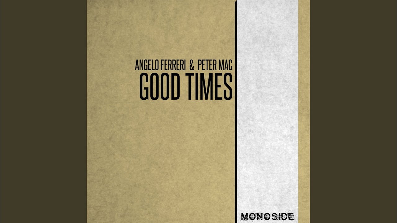 Good Times (Quiet Mix)