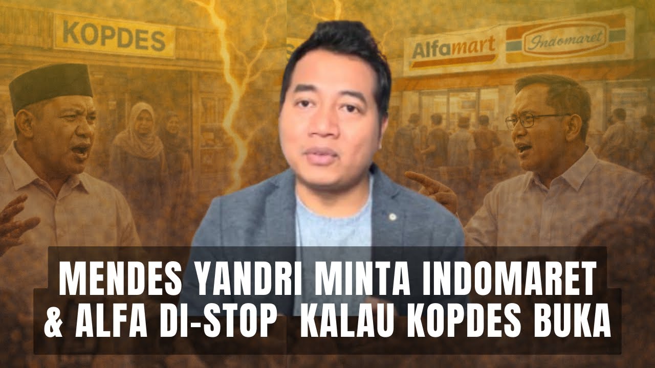 Mendes Yandri: Indomart & Alfamart Harus Tutup, Kopdes Bisa Rugi-Politik Syaiun-Syaiun Adi Prayitno 