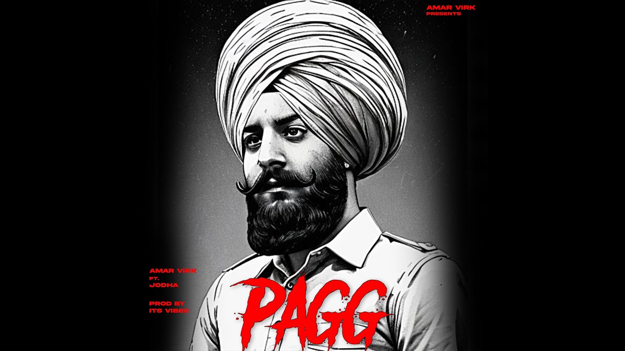 PAGG | AMAR VIRK | JODHA | ITS VIBEE | New Latest Punjabi song 2024