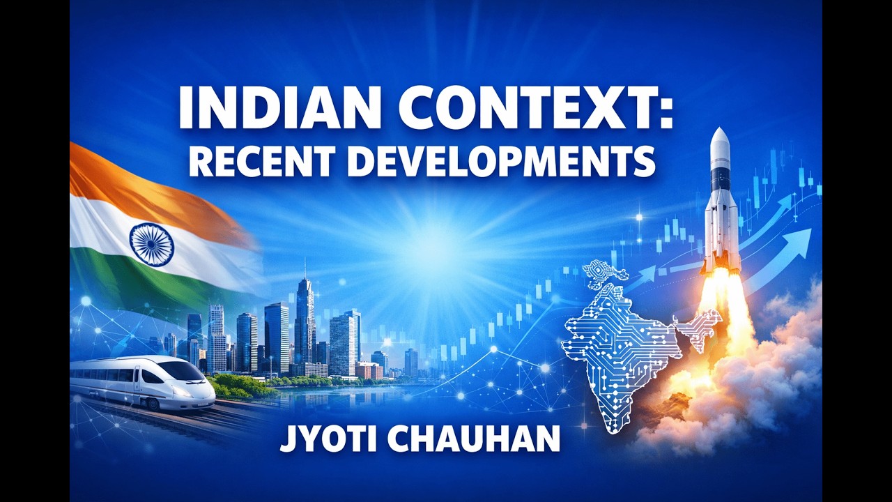 Indian Context:Recent Developments