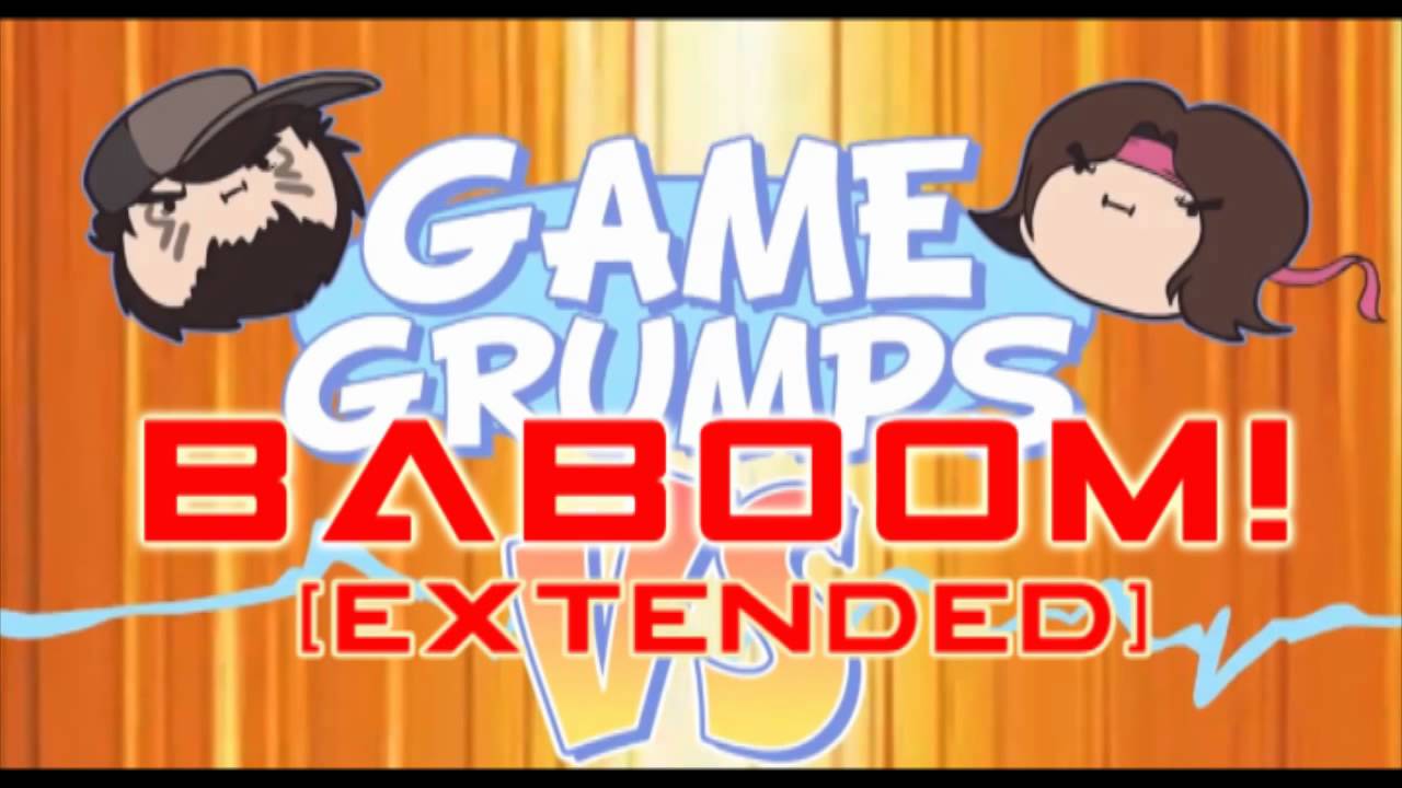 Game Grumps Remix - BaBoom Extended [Atpunk]
