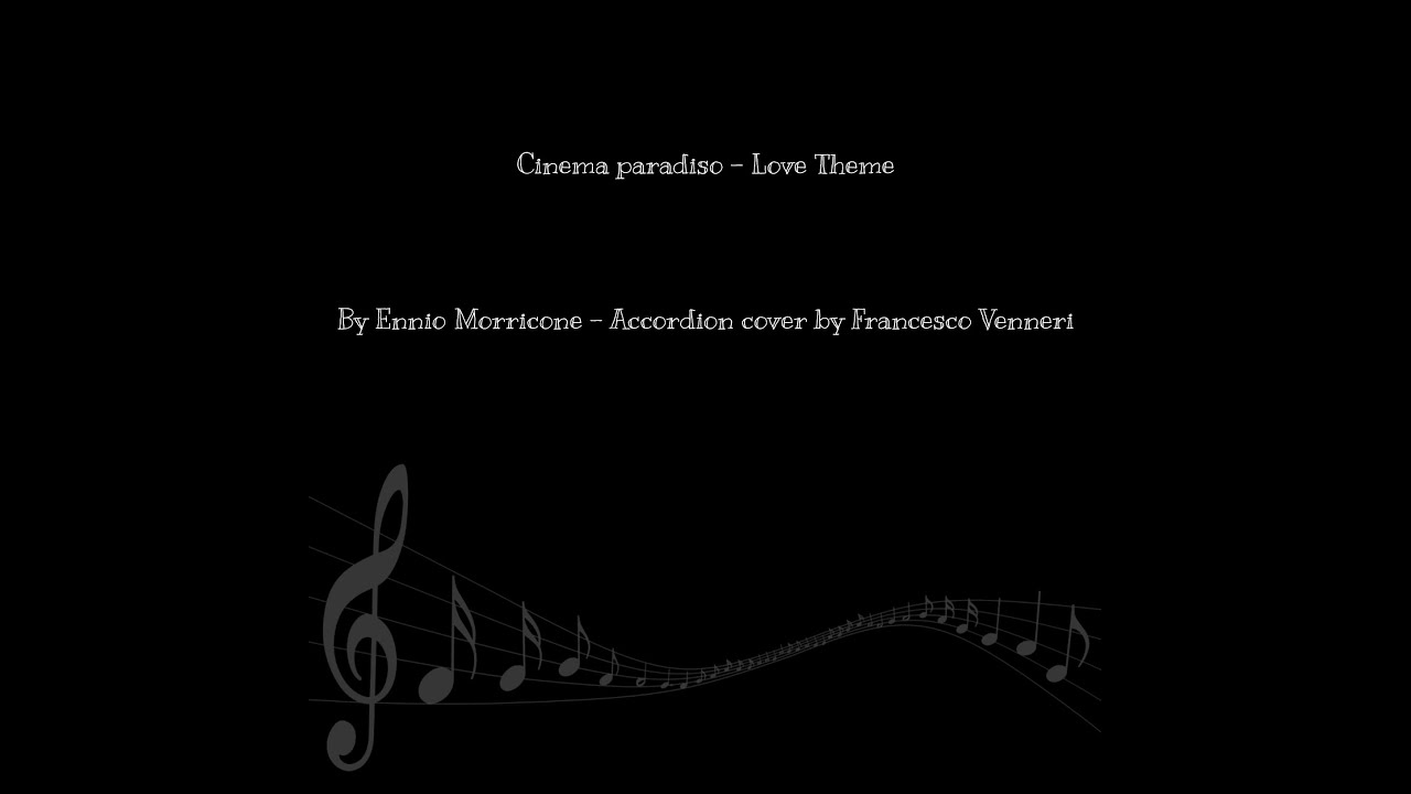 Cinema Paradiso - Love Theme - Ennio Morricone, Accordion cover by Francesco Venneri