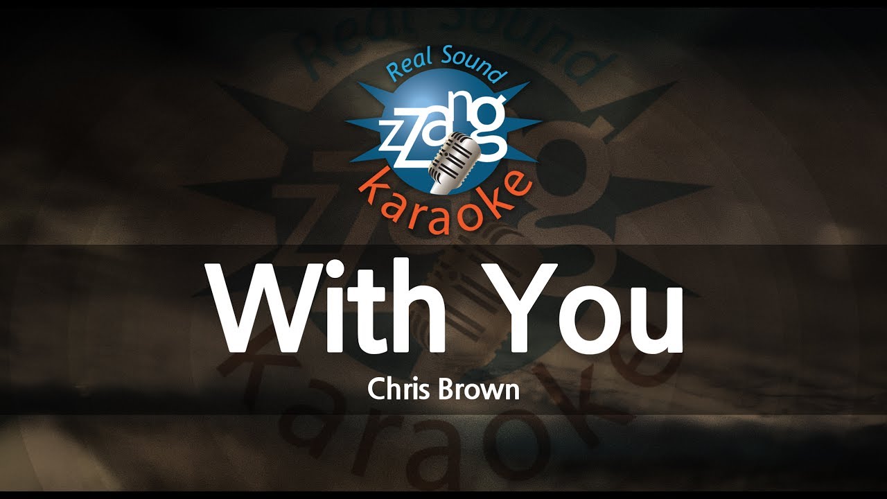Chris Brown - With You (-1key) (Melody) (Karaoke Version)