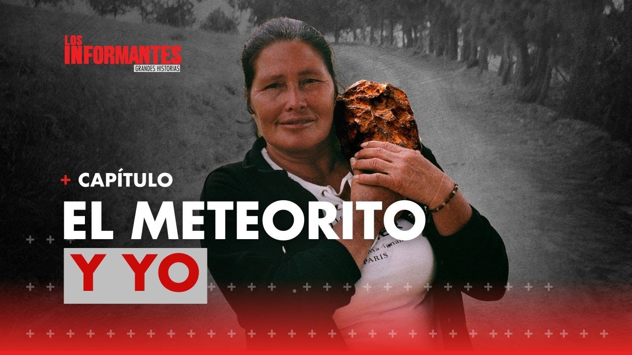 &iquest;C&oacute;mo es el meteorito que cay&oacute; en Colombia y cu&aacute;l es la historia que esconde? - Los Informantes