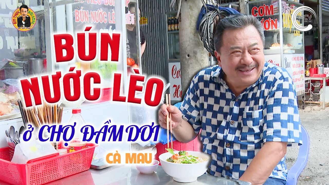 Ăn BÚN NƯỚC LÈO ở Chợ ĐẦM DƠI, Cà Mau | Ẩm Thực & Đời sống với MC Việt Thảo - Tập 249 | CBL 1916