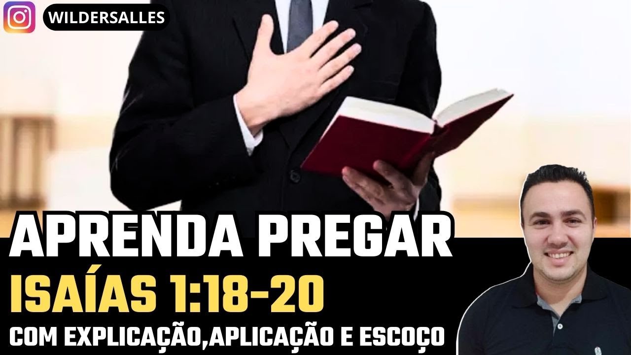 ISAÍAS 1:18-20 (EXPLICAÇÃO, APLICAÇÃO E ESBOÇO)