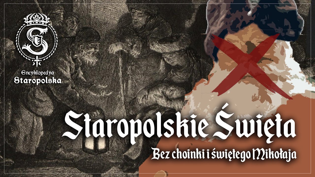 Boże Narodzenie po STAROPOLSKU - bez CHOINKI i św. Mikołaja