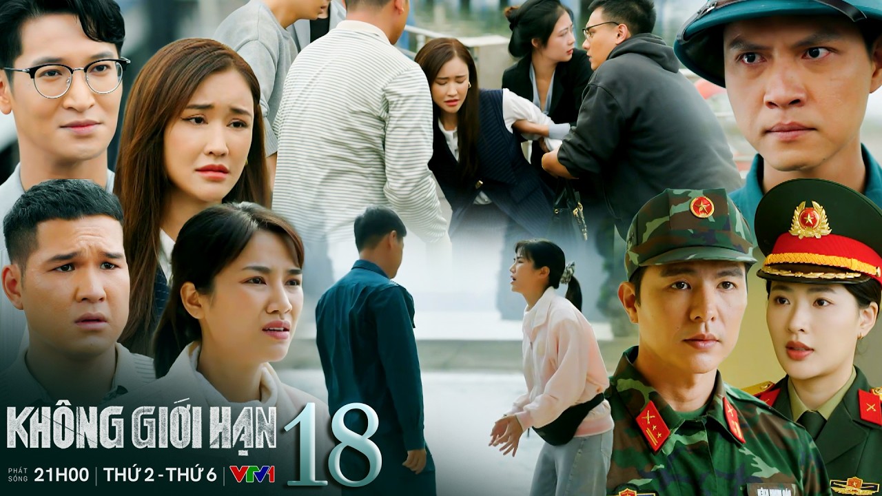KHÔNG GIỚI HẠN tập 18 | Trang đóng vai nạn nhân khi va chạm với Lợi, Kiên hờ hững khiến Lam Anh buồn