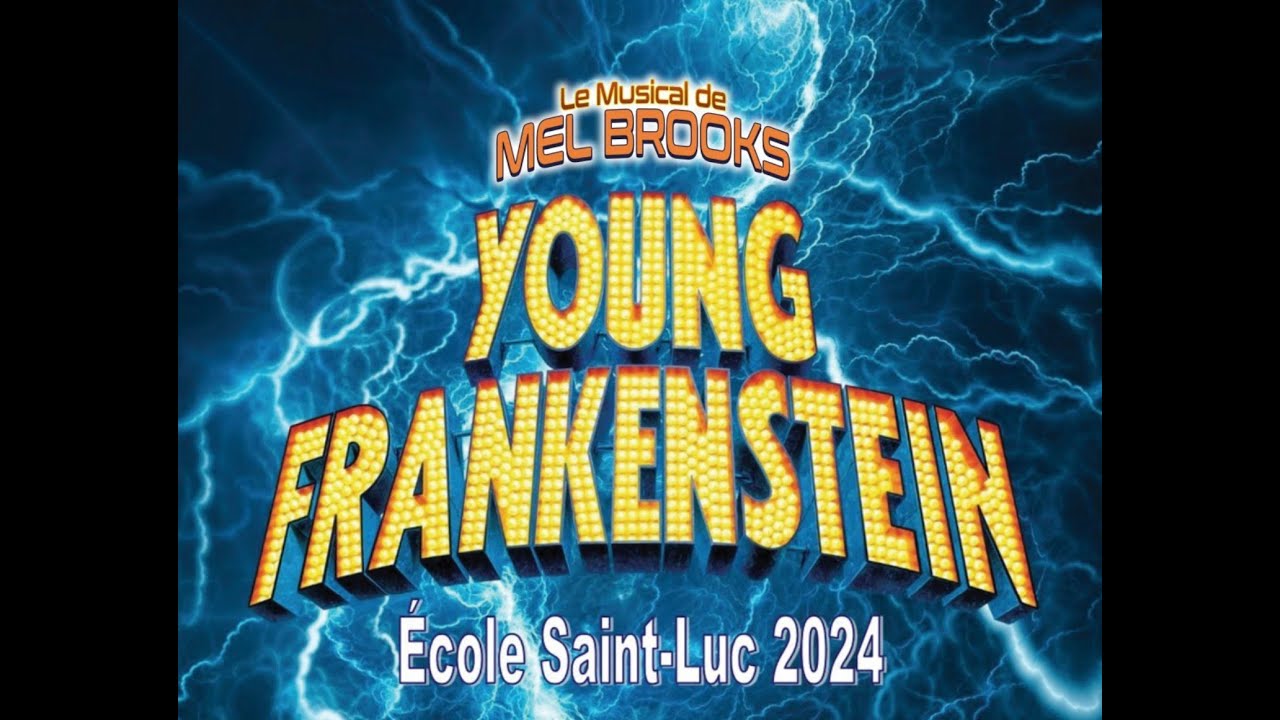 comédie musicale Young Frankenstein Saint-Luc 2024